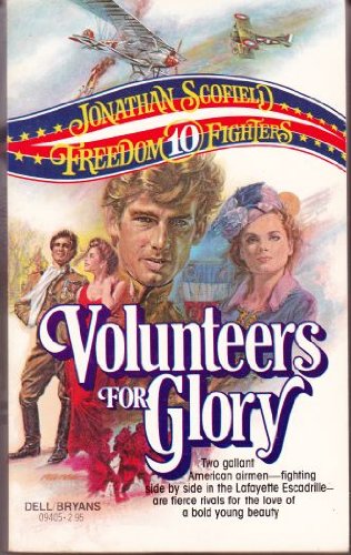 9780440094050: Volunteers for Glory (Freedom Fighters, No 10)