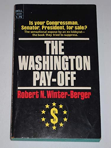 Beispielbild fr The Washington Pay-Off; an Insider's View of Corruption in Government zum Verkauf von HPB-Emerald