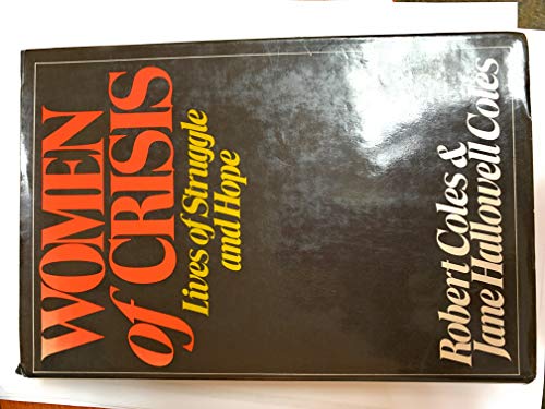 Beispielbild fr Women of Crisis: Lives of Struggle and Hope (Radcliffe Biography Series) zum Verkauf von Wonder Book