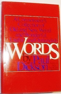 Stock image for Words: A connoisseur's collection of old and new, weird and wonderful, useful and outlandish words for sale by Wonder Book