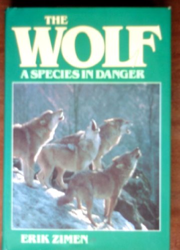 Stock image for The Wolf, a Species in Danger for sale by ThriftBooks-Atlanta