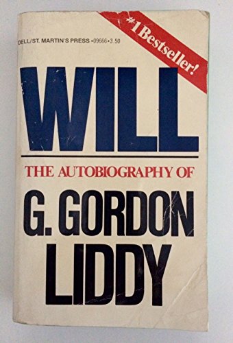 Beispielbild fr Will: The Autobiography of G. Gordon Liddy zum Verkauf von Once Upon A Time Books