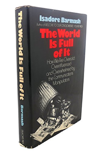 Stock image for World Is Full of It for sale by Better World Books
