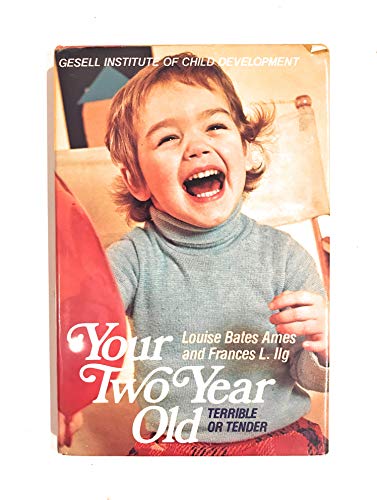 9780440098829: Your two-year old: Terrible or tender