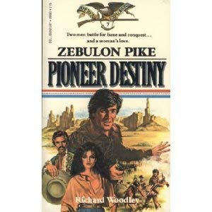 Beispielbild fr Zebulon Pike Pioneer Destiny: American Explorers #7 zum Verkauf von OddReads