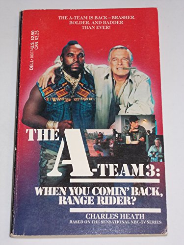 Imagen de archivo de When You Comin' Back, Range Rider? (A-Team) a la venta por Your Online Bookstore