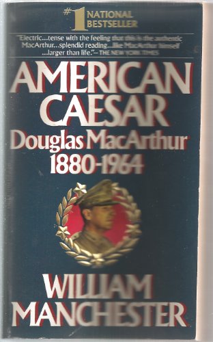 9780440104131: American Caesar. Douglas MacArthur. 1880-1964