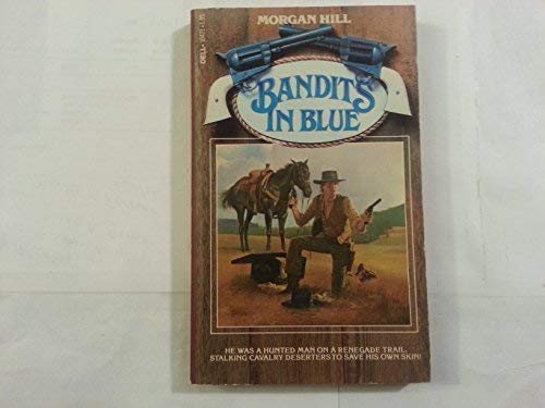 Bandits In Blue (Dan Colt, Volume V)