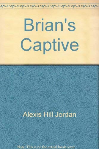 Stock image for Brian's Captive (Candlelight Ecstasy Romance) for sale by Fallen Leaf Books