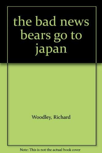 Stock image for the bad news bears go to japan for sale by Gulf Coast Books