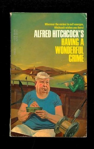 Beispielbild fr Alfred Hitchcock's Having a Wonderful Crime zum Verkauf von Wonder Book