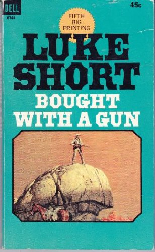 Stock image for BOUGHT WITH A GUN for sale by Gulf Coast Books