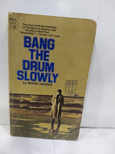 9780440109754: Bang the Drum Slowly