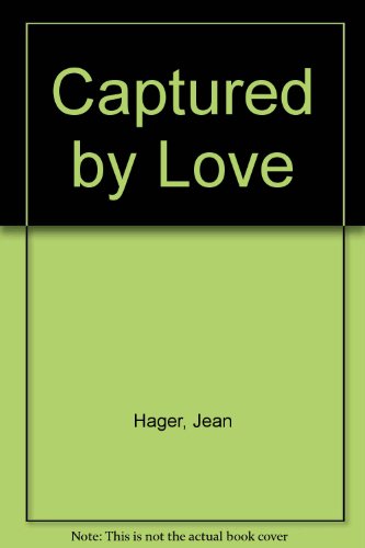 Captured by Love (9780440111221) by Jean Hager