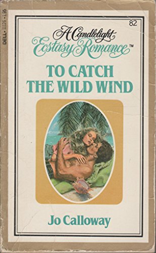 Stock image for To Catch the Wild Wind for sale by SecondSale
