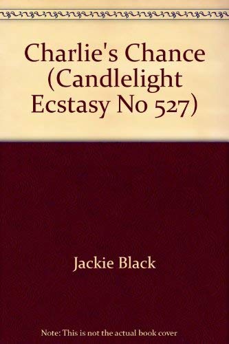 Stock image for Charlie's Chance (Candlelight Ecstasy Romance) for sale by Eatons Books and Crafts