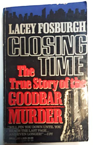 9780440113027: Closing Time/the True Story of the Goodbar Murder
