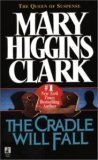 The cradle will fall (9780440114765) by Clark, Mary Higgins