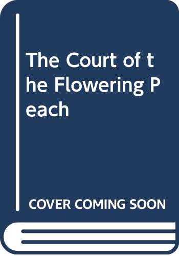 Stock image for The Court of the Flowering Peach for sale by ThriftBooks-Atlanta