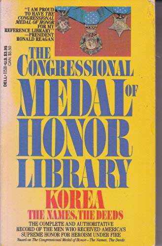 Stock image for The Congressional Medal of Honor Library - Korea: The Names, the Deeds for sale by Jeff Stark