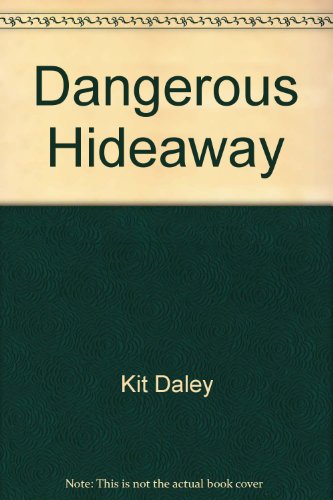 Imagen de archivo de Dangerous Hideaway a la venta por Library House Internet Sales