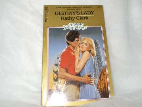 Candlelight Ecstasy #494: Destiny's Lady (9780440118107) by Clark, Kathy