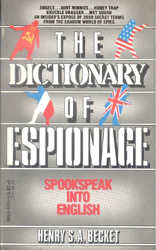 Stock image for The Dictionary of Espionage : Spookspeak into English for sale by Better World Books