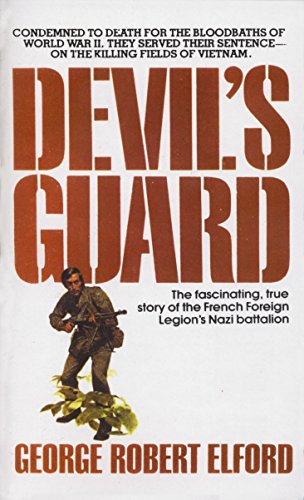 9780440120148: Devil's Guard: The Fascinating, True Story of the French Foreign Legion's Nazi Battalion