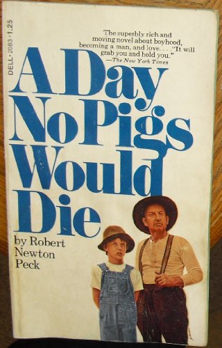 Stock image for A Day No Pigs Would Die for sale by ThriftBooks-Dallas