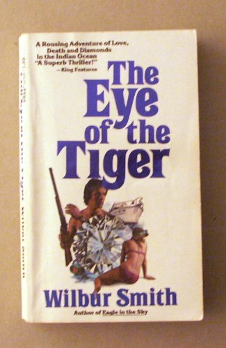 Stock image for The Eye of the Tiger for sale by Better World Books: West