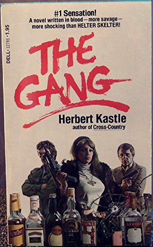 Beispielbild fr The Gang. #1 Sensation! A novel written in blood - more savage - more shocking than Helter Skelter! TB zum Verkauf von Deichkieker Bcherkiste