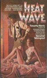 Heat Wave (Based On Screenplay by Herschel Weingrod)