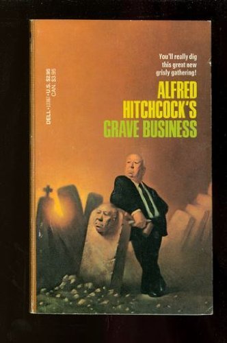 Beispielbild fr Alfred Hitchcock's Grave Business zum Verkauf von Basement Seller 101