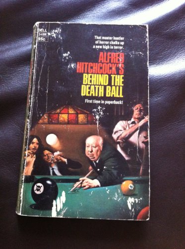 Alfred Hitchcock's Behind the Death Ball (9780440134978) by Alfred Hitchcock