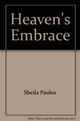 Stock image for Heaven's Embrace for sale by Hastings of Coral Springs