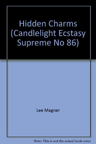 Hidden Charms (Candlelight Ecstasy Supreme #86) (9780440135968) by Lee Magner