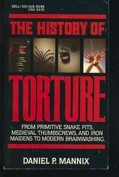 Imagen de archivo de The History of Torture a la venta por Newsboy Books