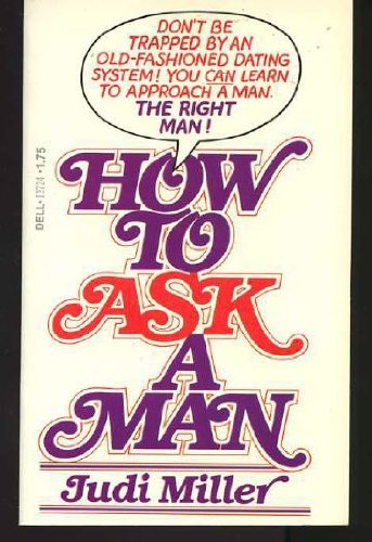 Beispielbild fr How to Ask a Man zum Verkauf von Robinson Street Books, IOBA