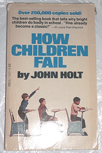 Imagen de archivo de How Children Fail a la venta por Better World Books
