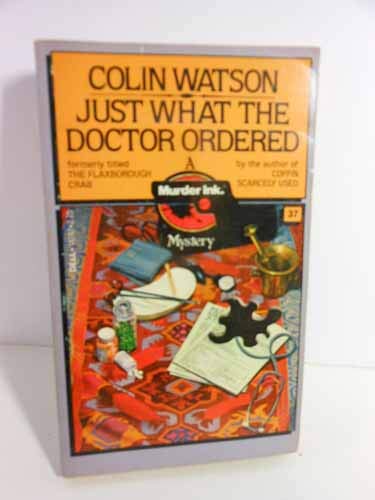 Imagen de archivo de Just What the Doctor Ordered a la venta por Better World Books