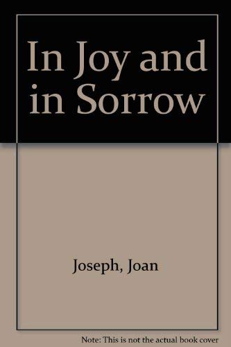 Imagen de archivo de In Joy & in Sorrow a la venta por ThriftBooks-Atlanta