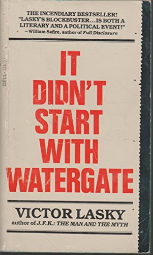 Stock image for It Didn't Start With Watergate for sale by Once Upon A Time Books