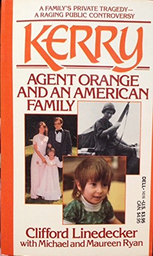 Stock image for Kerry: Agent Orange & an American Family for sale by ThriftBooks-Dallas