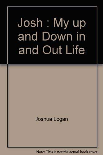 Stock image for Josh : My up and Down, in and Out Life for sale by Montclair Book Center