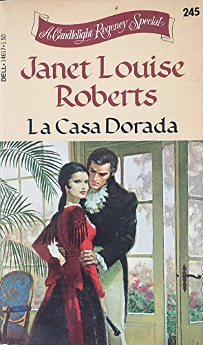 La Casa Dorada (A Candlelight Regency Special #245)