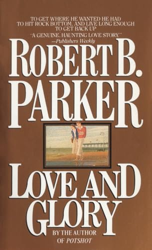 Imagen de archivo de Love and Glory : A Novel a la venta por Better World Books