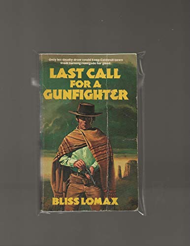 Stock image for Last Call for a Gunfighter for sale by R Bookmark