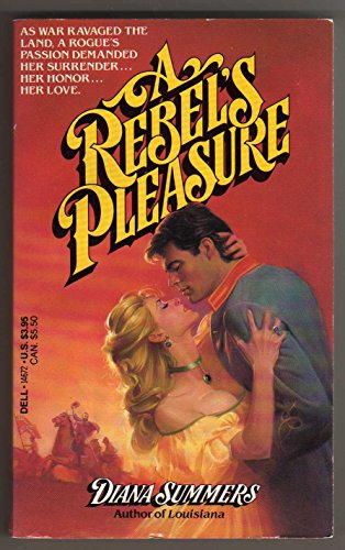 A Rebel's Pleasure - Summers, Diana