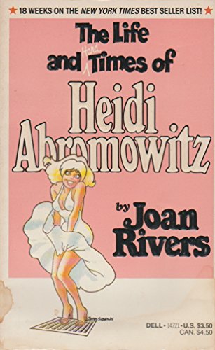 Beispielbild fr The Life And Hard Times Of Heidi Abromowitz zum Verkauf von Gulf Coast Books