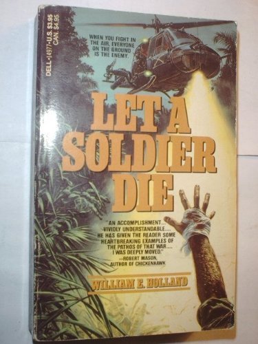 Stock image for Let a Soldier Die for sale by Book Lover's Warehouse